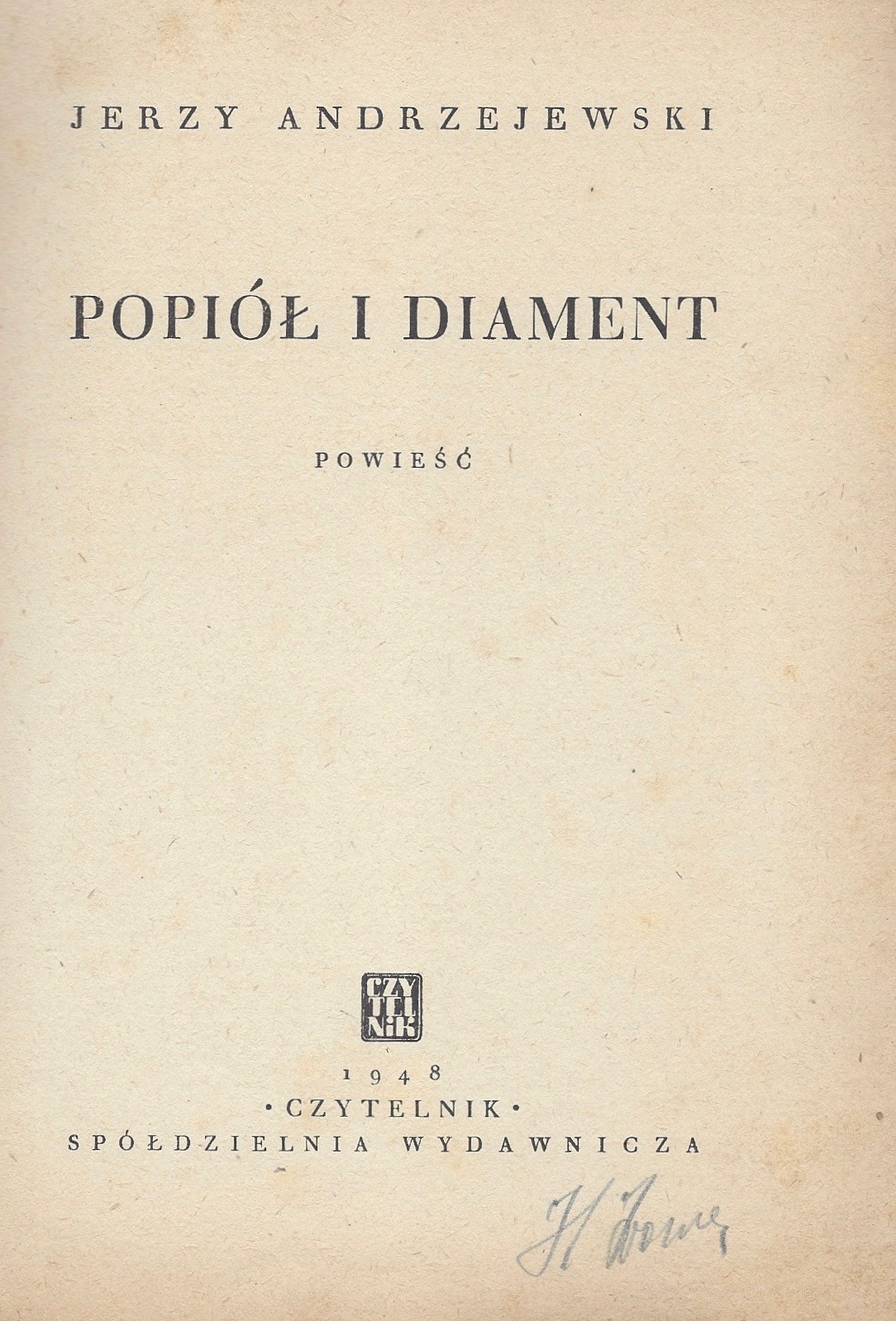 Popiól i diament. Powiesc. Klub Dobrej Ksiazki I. Ashes and Diamonds ...