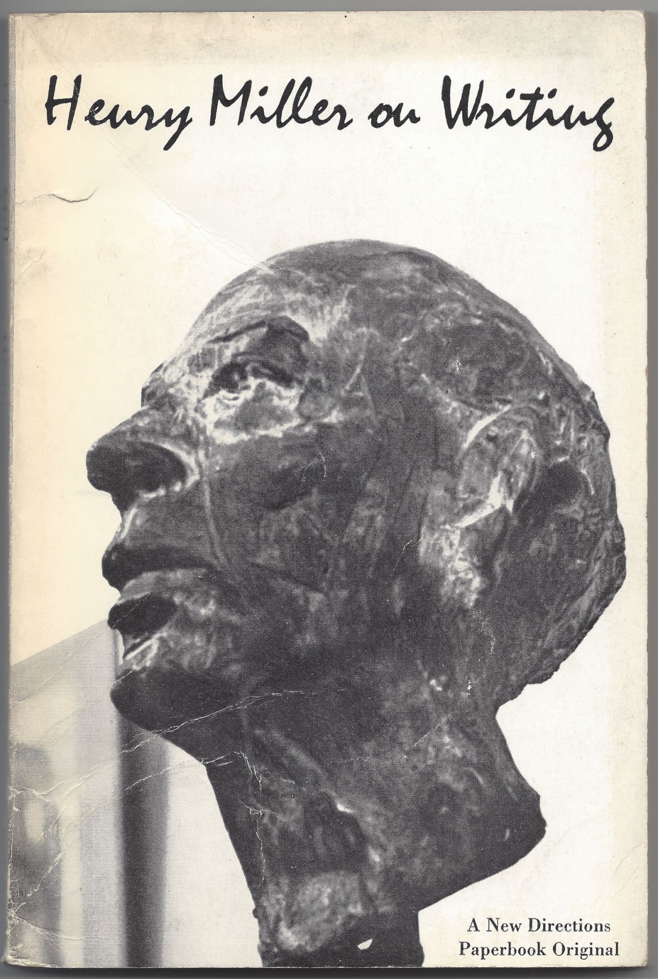 Henry Miller on Writing. Selected by Thomas H. Moore from the Published ...